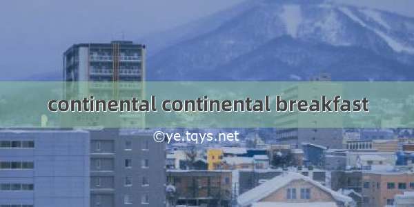 continental continental breakfast