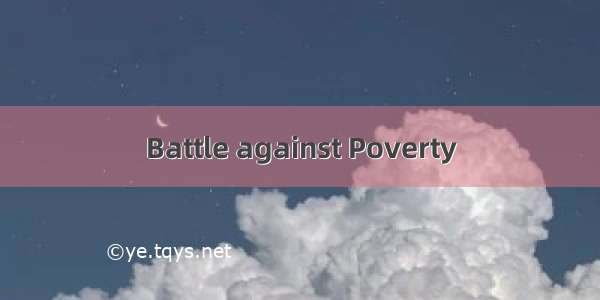 Battle against Poverty