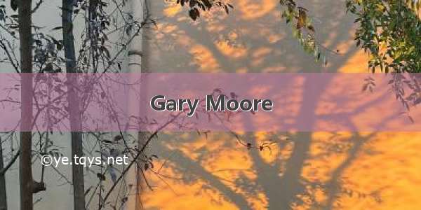 Gary Moore