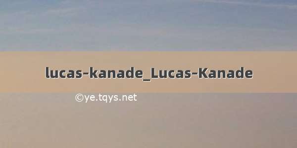 lucas–kanade_Lucas–Kanade