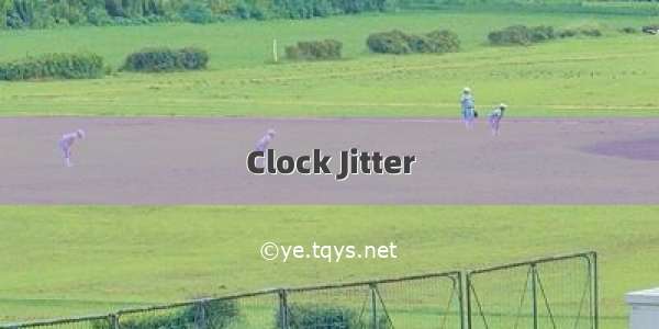 Clock Jitter