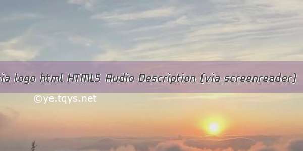 via logo html HTML5 Audio Description (via screenreader)