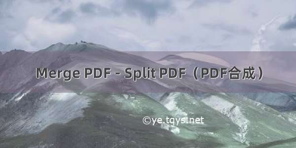 Merge PDF - Split PDF（PDF合成）